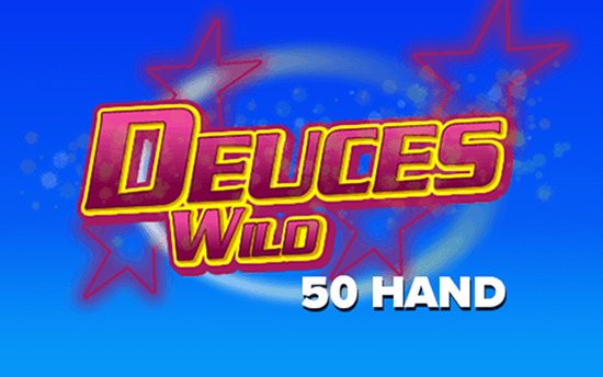 Deuces Wild 50 Hand