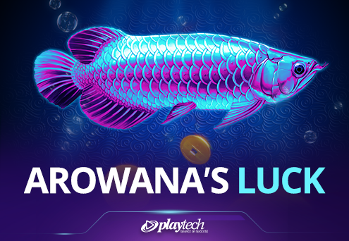Arowana's Luck